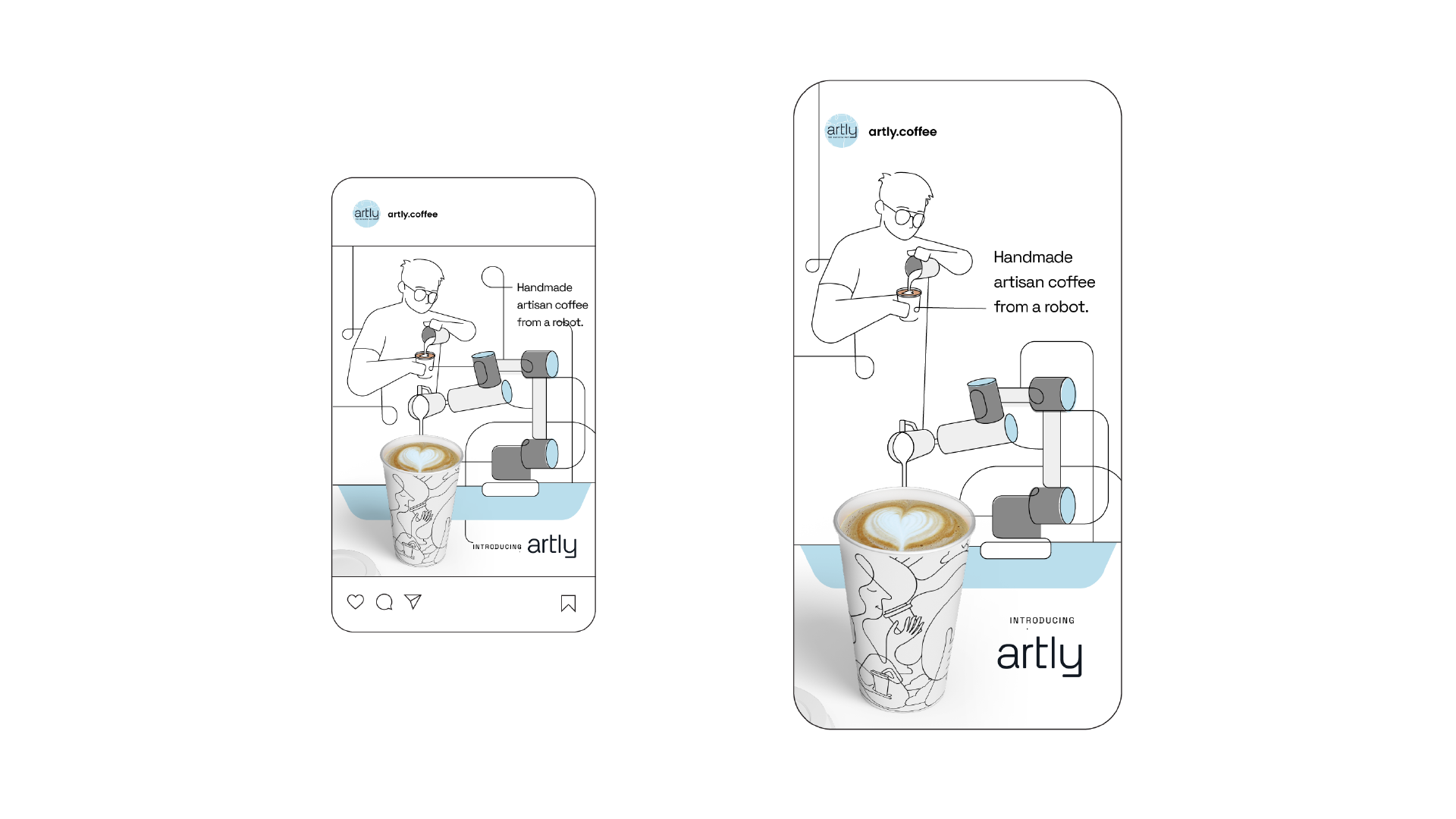 A social media ad we created for Artly shows a line drawing of a man pouring a latte, and that same line connects to a robot arm pouring a latte. The text says, “Handmade artisan coffee from a robot.”
